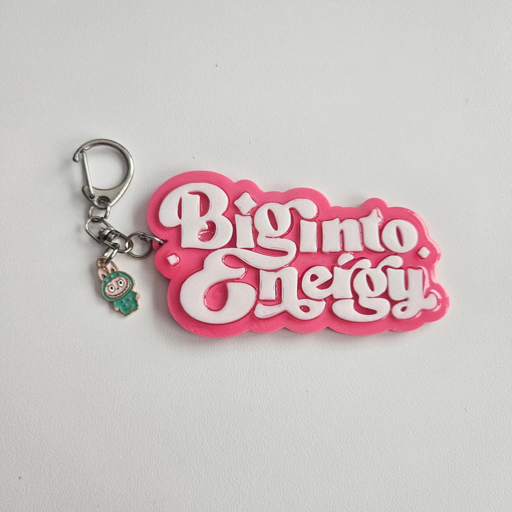 "Big Into Energy" Keychain