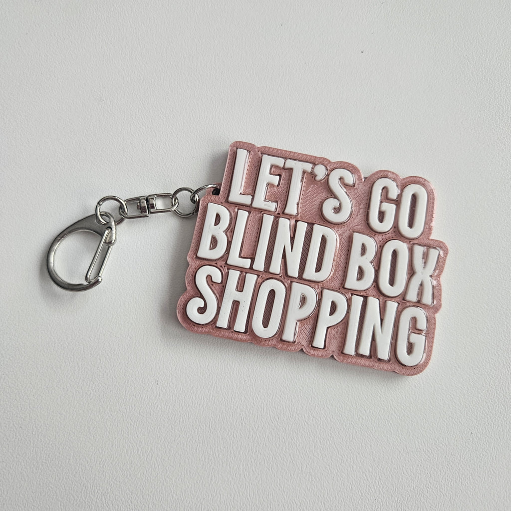 "Let's Go Blind Box Shopping" Keychain