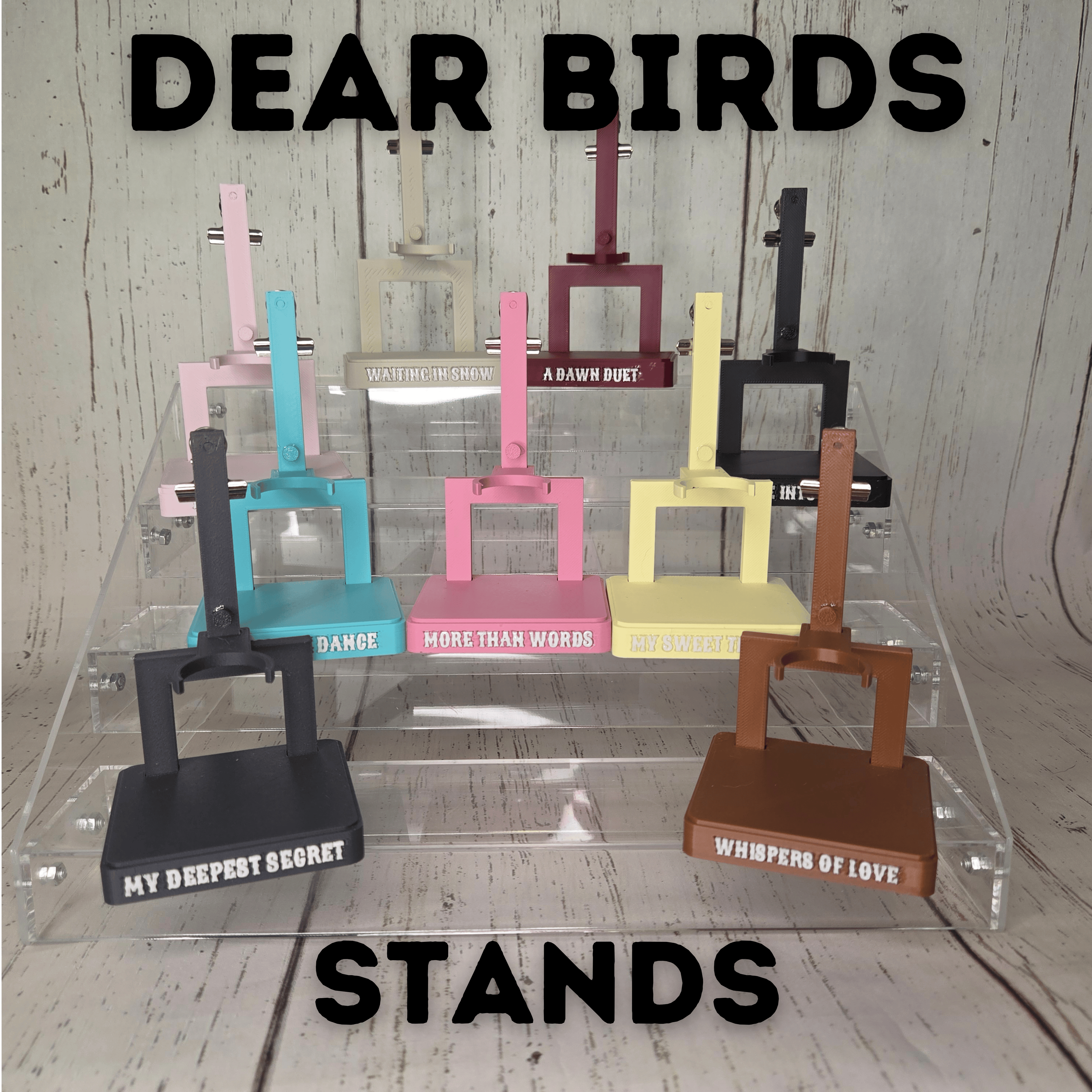 Dear Birds Stands