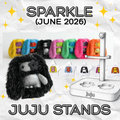 Juju Stands - Sparkle Collection (June '26)
